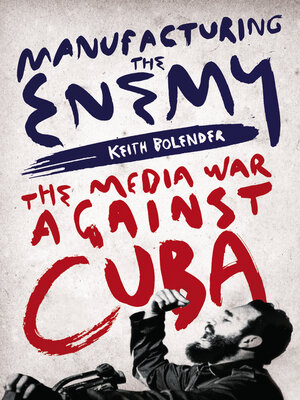 cover image of Manufacturing the Enemy